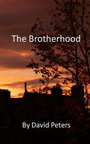 The Brotherhood de Peters, MR David