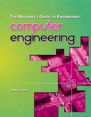 The Beginner's Guide to Engineering de James Lance