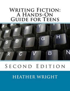 Writing Fiction de Heather Wright