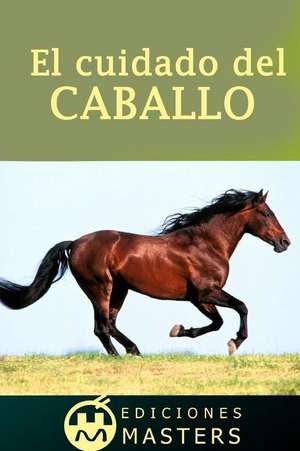 El Cuidado del Caballo de Adolfo Perez Agusti