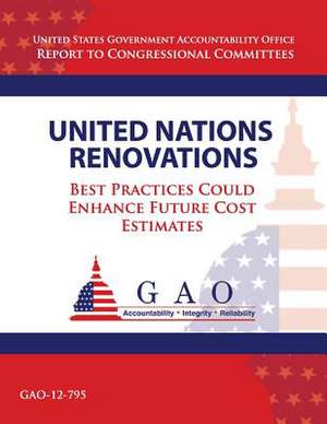 United Nations Renovations de Government Accountability Office (U S )