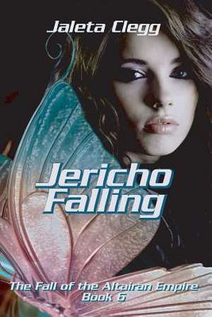 Jericho Falling de Jaleta Clegg