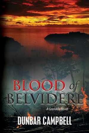 Blood of Belvidere de Dunbar Campbell