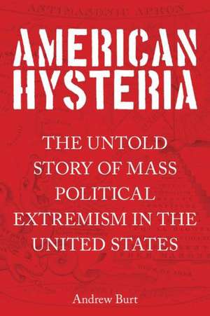 American Hysteria de Andrew Burt