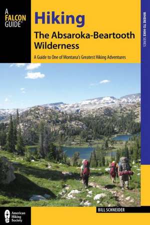 Hiking the Absaroka-Beartooth Wilderness de Bill Schneider