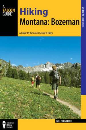 Hiking Montana de Bill Schneider