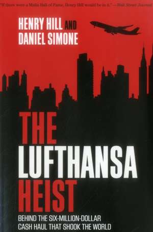 The Lufthansa Heist de Henry Hill