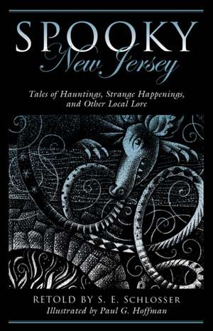 Spooky New Jersey de S. E. Schlosser
