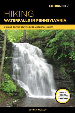 HIKING WATERFALLS OF PENNSYLVAPB de Johnny Molloy