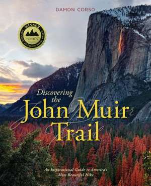 DISCOVERING THE JOHN MUIR TRAIPB de Damon Corso