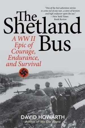 SHETLAND BUS A WWII EPIC OF ESPB de David Howarth