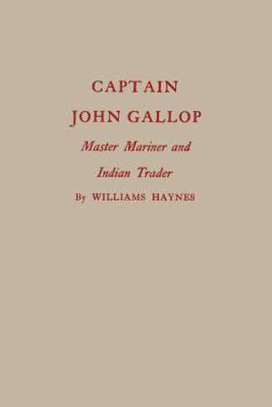 Captain John Gallop de Williams Haynes