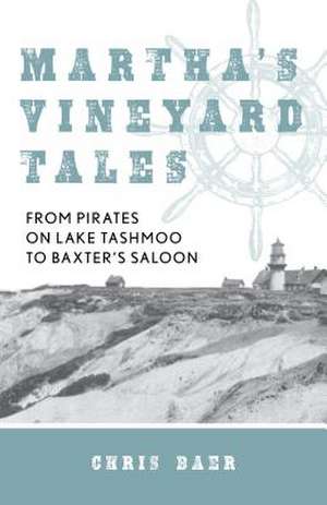 Martha's Vineyard Tales de Chris Baer