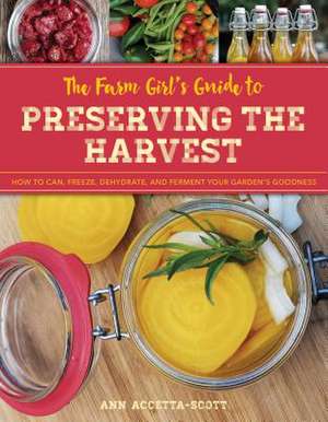 FARM GIRLS GT PRESERVING THE HPB de Ann Accetta-Scott