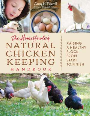 HOMESTEADERS NATURAL CHICKEN KPB de Amy K. Fewell