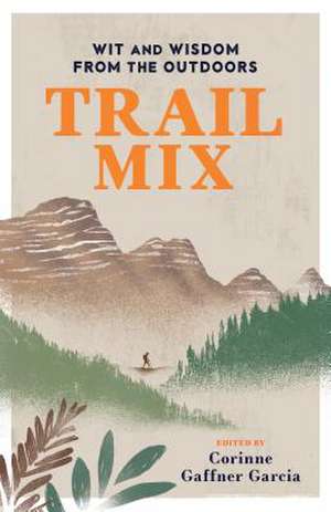 Trail Mix de Corinne Gaffner Garcia