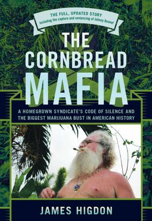 The Cornbread Mafia de James Higdon