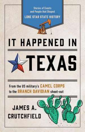 It Happened in Texas de James A. Crutchfield