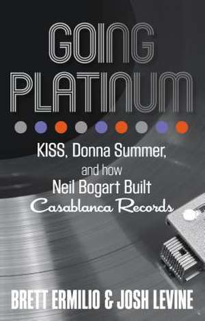 Going Platinum de Josh Levine