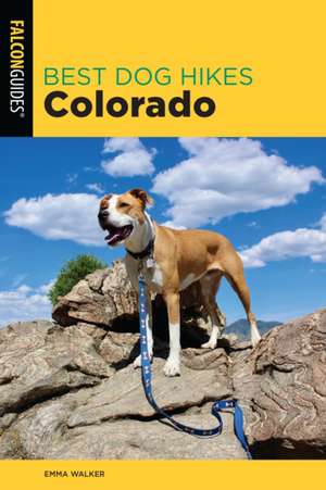 Best Dog Hikes Colorado de Emma Walker