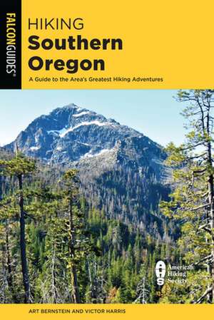 HIKING SOUTHERN OREGON 2ED de Victor Harris