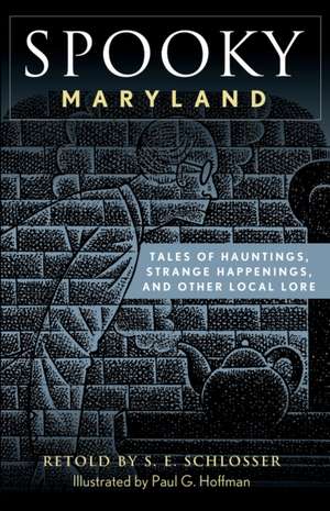 Spooky Maryland de S. E. Schlosser