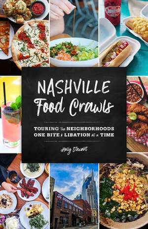 Nashville Food Crawls de Holly Stewart