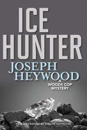 Ice Hunter de Joseph Heywood