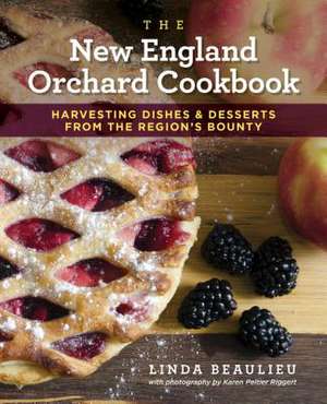 New England Orchard Cookbook de Linda Beaulieu