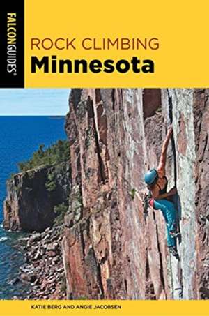 ROCK CLIMBING MINNESOTA AND WIPB de Angie Jacobsen