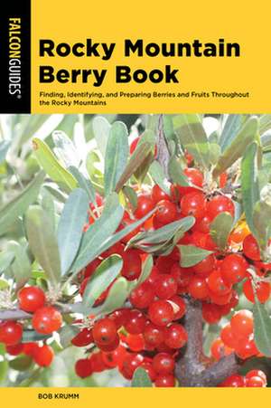 ROCKY MOUNTAIN BERRY BOOK FINPB de Bob Krumm