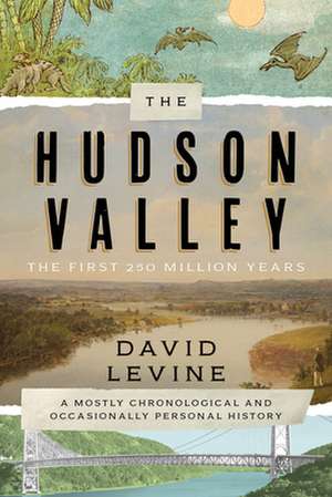 History of the Hudson Valley de David Levine