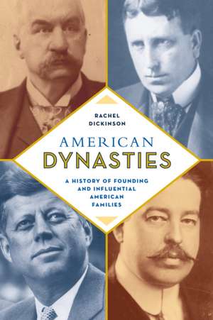 AMERICAN DYNASTIES de Rachel Dickinson