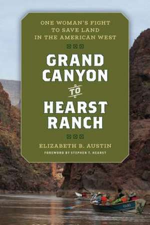 From Grand Canyon to Hearst Ranch de Elizabeth Austin