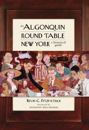 ALGONQUIN ROUND TABLE NEW YORKPB de Kevin C. Fitzpatrick