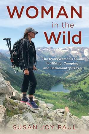 WOMAN IN THE WILD THE EVERY WPB de Susan Joy Paul