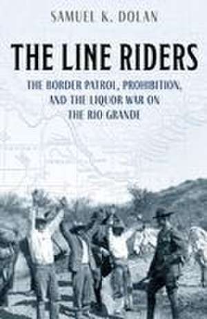 LINE RIDERSTHE EARLY HISTORY de Samuel K. Dolan