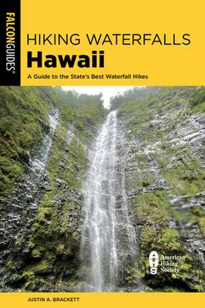 Hiking Waterfalls Hawaii de Justin Brackett