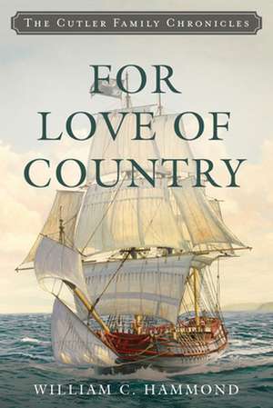 FOR LOVE OF COUNTRY de William C. Hammond