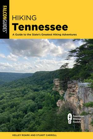 Hiking Tennessee de Stuart Carroll