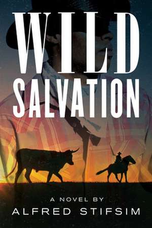 Wild Salvation de Alfred Stifsim