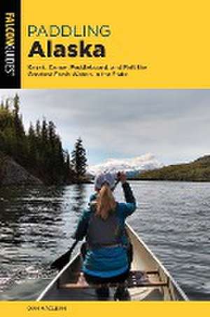 Paddling Alaska de Dan Maclean