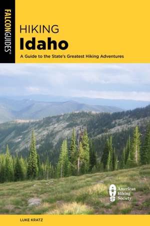 Hiking Idaho de Luke Kratz