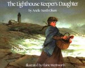 Lighthouse Keeper's Daughter de Elaine Wentworth