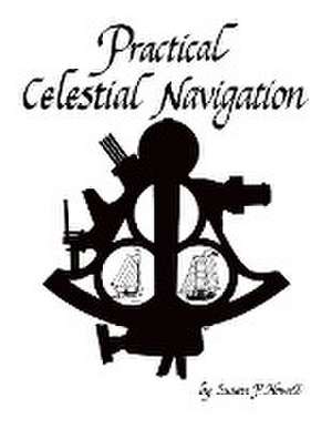 Practical Celestial Navigation de Susan P. Howell