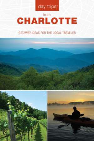 Day Trips® from Charlotte de James L. Hoffman