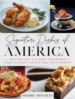 Signature Dishes of America de Sherry Monahan