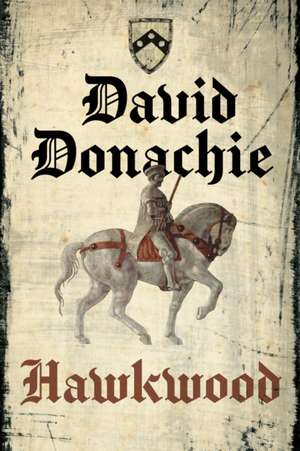 Hawkwood de David Donachie