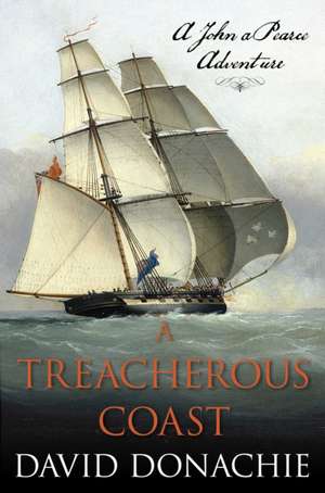 A Treacherous Coast de David Donachie