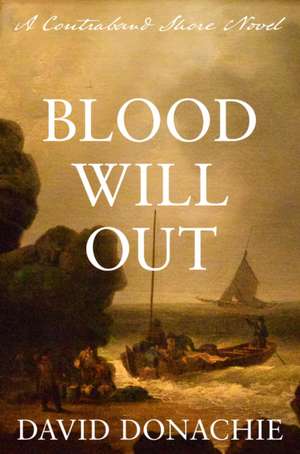 Blood Will Out de David Donachie